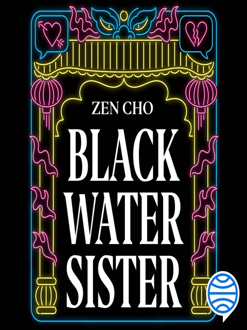 Title details for Black Water Sister by Zen Cho - Available